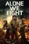 Alone We Fight (2018)