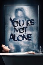 Download Streaming Film You're Not Alone (2020) Subtitle Indonesia HD Bluray