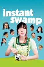 Instant Swamp (2009)