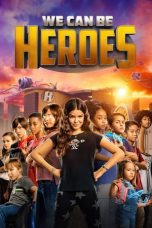 Download Streaming Film We Can Be Heroes (2020) Subtitle Indonesia HD Bluray