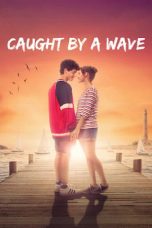 Download Streaming Film Caught by a Wave (2021) Subtitle Indonesia HD Bluray