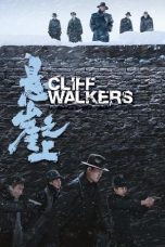 Download Streaming Film Cliff Walkers (2021) Subtitle Indonesia HD Bluray