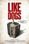 Download Streaming Film Like Dogs (2021) Subtitle Indonesia HD Bluray