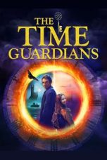 Download Streaming Film The Time Guardians (2020) Subtitle Indonesia HD Bluray