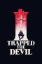 I Trapped the Devil (2019)