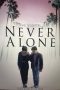 Download Streaming Film Never Alone (2022) Subtitle Indonesia HD Bluray