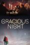 Download Streaming Film Gracious Night (2020) Subtitle Indonesia HD Bluray