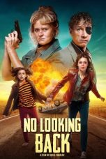 Download Streaming Film No Looking Back (2021) Subtitle Indonesia HD Bluray