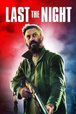 Download Streaming Film Last the Night (2022) Subtitle Indonesia HD Bluray