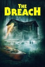 Download Streaming Film The Breach (2022) Subtitle Indonesia HD Bluray