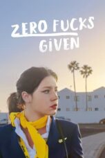 Download Streaming Film Zero Fucks Given (2022) Subtitle Indonesia