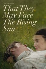 Download Streaming Film That They May Face the Rising Sun (2024) Subtitle Indonesia HD Bluray