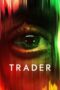 Download Streaming Film Trader (2022) Subtitle Indonesia HD Bluray