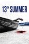 Download Streaming Film 13th Summer (2024) Subtitle Indonesia HD Bluray