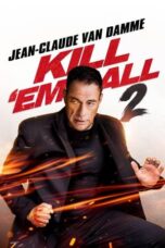 Download Streaming Film Kill 'em All 2 (2024) Subtitle Indonesia HD Bluray