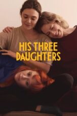 Download Streaming Film His Three Daughters (2024) Subtitle Indonesia HD Bluray