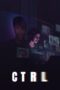 Download Streaming Film CTRL (2024) Subtitle Indonesia HD Bluray