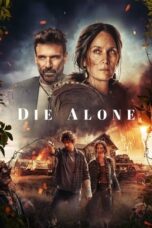 Download Streaming Film Die Alone (2024) Subtitle Indonesia HD Bluray