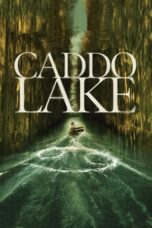 Download Streaming Film Caddo Lake (2024) Subtitle Indonesia HD Bluray