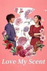 Download Streaming Film Love My Scent (2023) Subtitle Indonesia HD Bluray