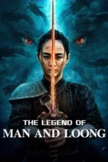 THE LEGEND OF MAN AND LOONG