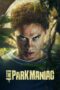 Download Streaming Film The Park Maniac (2024) Subtitle Indonesia HD Bluray