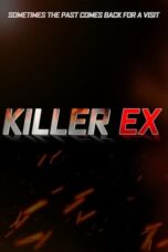 Download Streaming Film Killer Ex (2024) Subtitle Indonesia