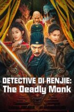 Download Streaming Film Detective Di Renjie: The Deadly Monk (2024) Subtitle Indonesia