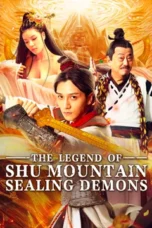 Download Streaming Film The Legend of Shu Mountain Sealing Demons (2024) Subtitle Indonesia