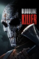 Download Streaming Film Bloodline Killer (2024) Subtitle Indonesia HD Bluray