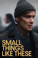 Download Streaming Film Small Things Like These (2024) Subtitle Indonesia